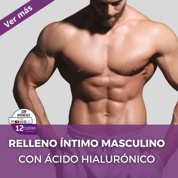 Relleno de zona íntima masculina con ácido hialurónico